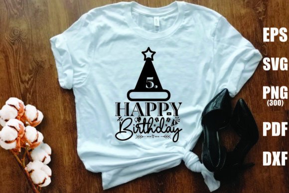 5.Happy Birthday Graphics and T-Shirt Designs