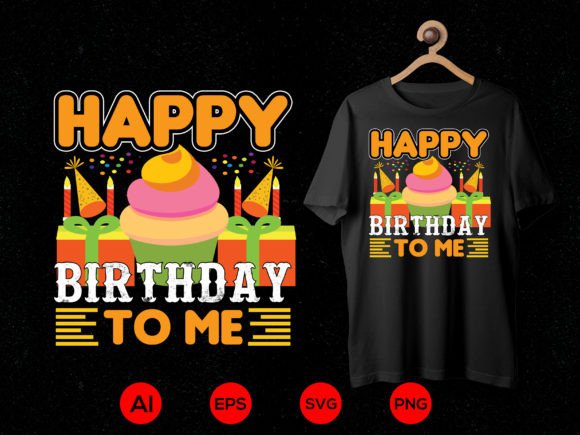 Birthday T-Shirt Design 18: Graphics & T-Shirt Designs