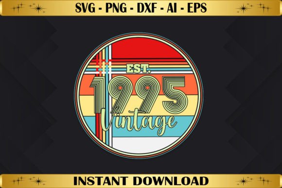 Est 1995 Vintage Birthday Graphics & T-Shirt Designs