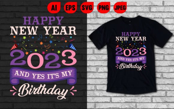 Happy New Year and Yes It's My Birthday Graphics