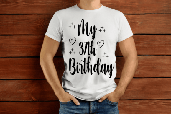 My 37th Birthday SVG T-shirt Design
