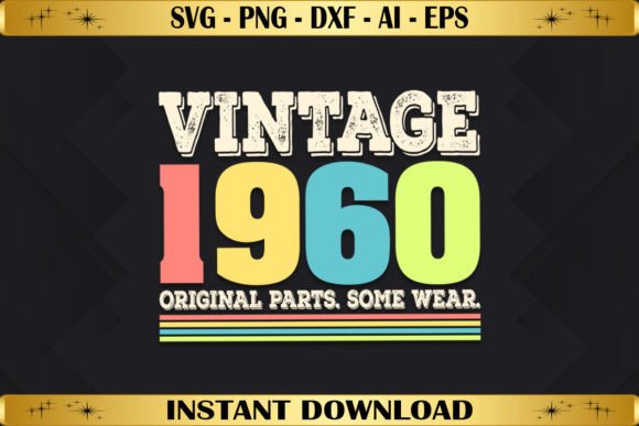 Vintage 1960 Original Parts Birthday T-Shirt Graphics