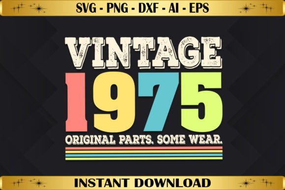 Vintage 1975 Original Parts Birthday T-Shirt Designs Graphics