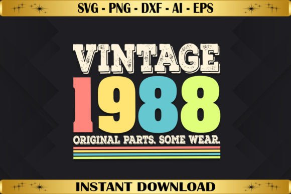 Vintage 1988 Original Parts Birthday Graphics & T‑Shirt Designs