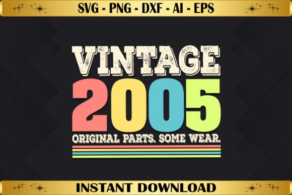 Vintage 2005 Original Parts Birthday Graphics T-Shirt Designs