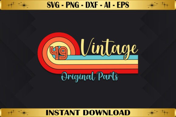 Vintage 49 Original Parts Graphics for T-Shirts
